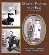 Children s Fashions of the Past in Photographs