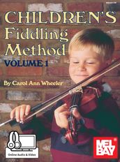 Children s Fiddling Method Volume 1