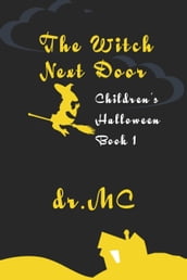 Children s Halloween 1: The Witch Next Door