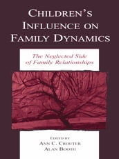 Children s Influence on Family Dynamics