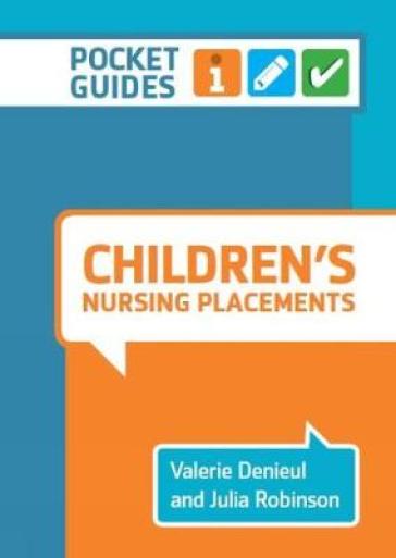 Children's Nursing Placements - Valerie Denieul - Julia Robinson