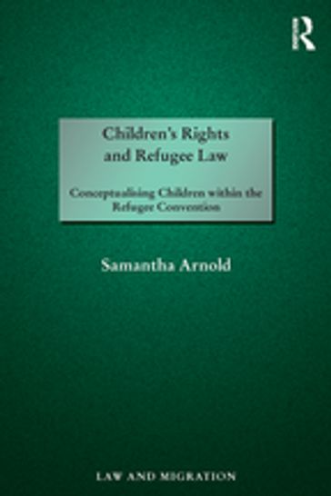 Children's Rights and Refugee Law - Samantha Arnold