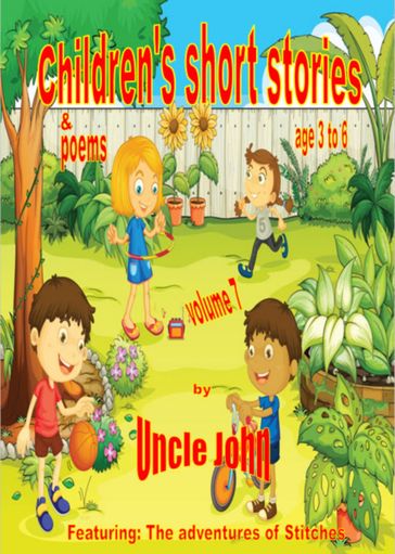 Children's Short Stories & Poems: Volume 7 - UNCLE JOHN