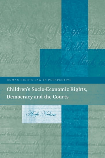 Children's Socio-Economic Rights, Democracy And The Courts - Professor Aoife Nolan
