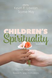 Children s Spirituality, Second Edition
