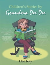 Children s Stories by Grandma Dee Dee