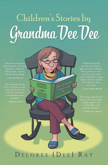 Children's Stories by Grandma Dee Dee - Delores (Dee) Ray