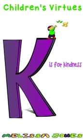 Children s Virtues: K is for Kindness
