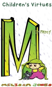 Children s Virtues: M is for Mercy