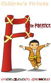 Children s Virtues: P is for Patience