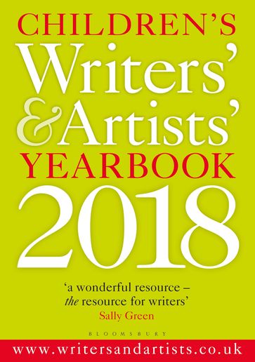 Children's Writers' & Artists' Yearbook 2018 - Bloomsbury Publishing