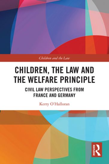 Children, the Law and the Welfare Principle - Kerry O