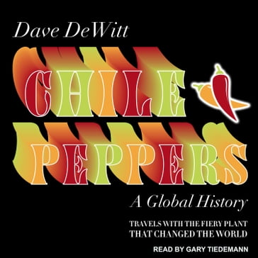 Chile Peppers - Dave DeWitt