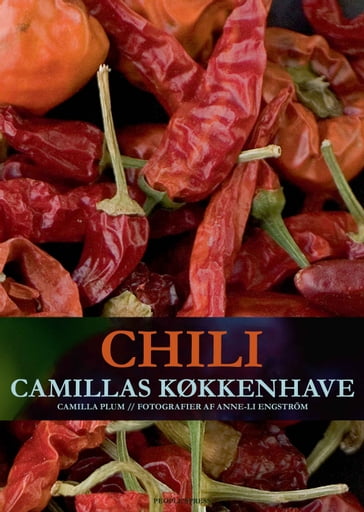Chili - Camillas køkkenhave - Camilla Plum