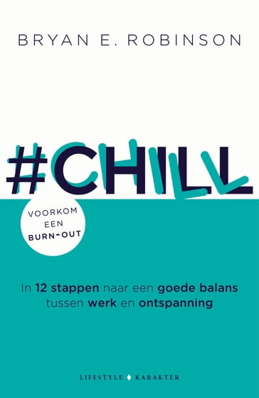 #Chill - Bryan E. Robinson - Frank van der Knoop