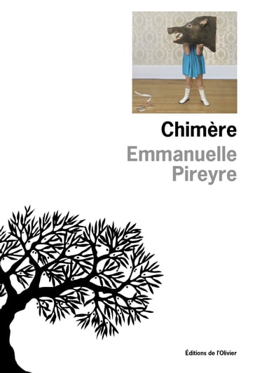 Chimère - Pireyre Emmanuelle