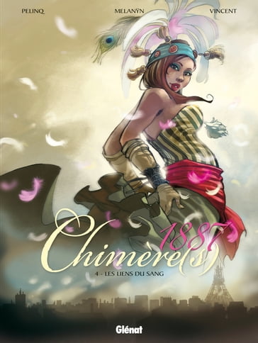 Chimère(s) 1887 - Tome 04 - Christophe Pelinq - MELANŸN - Vincent