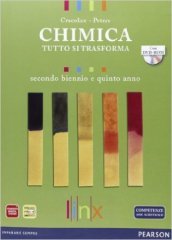 Chimica. Tutto si trasforma. Per il triennio delle Scuole superiori. Con DVD-ROM. Con espansione online