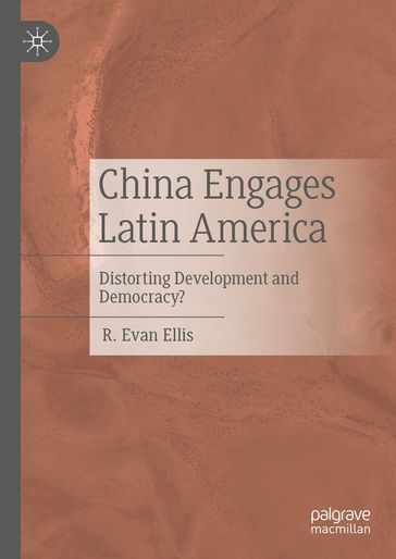 China Engages Latin America - R. Evan Ellis