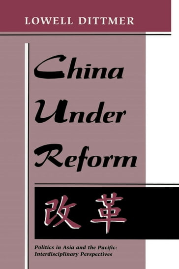 China Under Reform - Lowell Dittmer