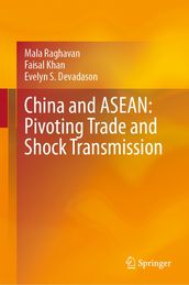 China and ASEAN: Pivoting Trade and Shock Transmission