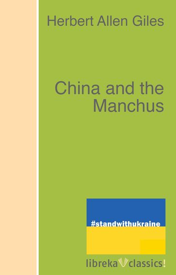 China and the Manchus - Herbert Allen Giles