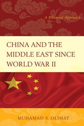 China and the Middle East Since World War II