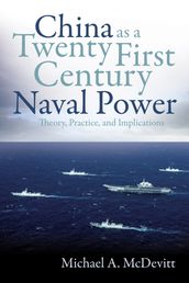 China as a Twenty-First Century Naval Power