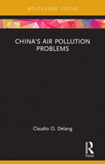 China's Air Pollution Problems - Claudio O. Delang