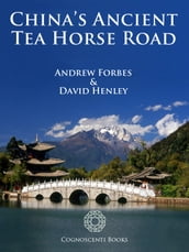 China s Ancient Tea Horse Road