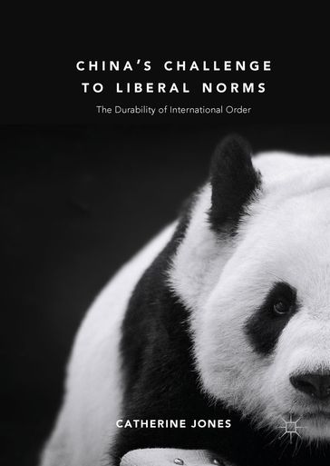 China's Challenge to Liberal Norms - Catherine Jones