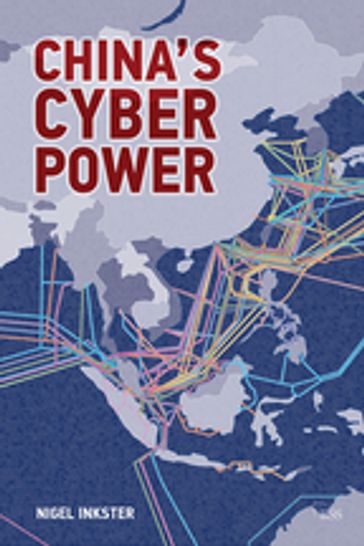 China's Cyber Power - Nigel Inkster