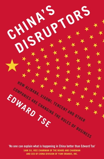 China's Disruptors - Edward Tse