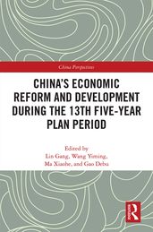 China s Economic Reform and Development during the 13th Five-Year Plan Period