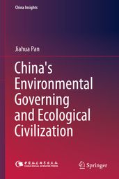 China s Environmental Governing and Ecological Civilization