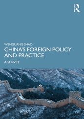 China s Foreign Policy and Practice