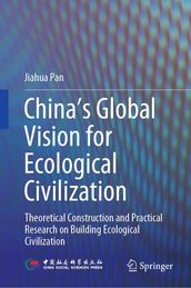 China s Global Vision for Ecological Civilization
