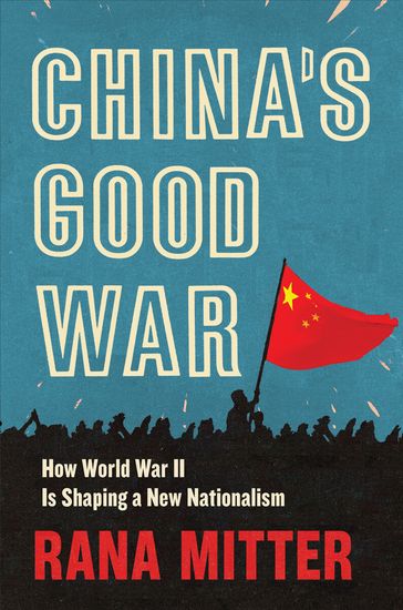 China's Good War - Rana Mitter