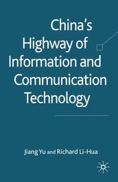 China s Highway of Information and Communication Technology