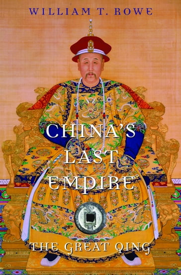 China's Last Empire - William T. Rowe - Timothy Brook