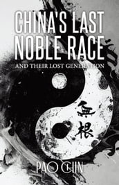 China s Last Noble Race