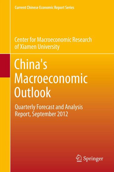 China's Macroeconomic Outlook - CMR of Xiamen University