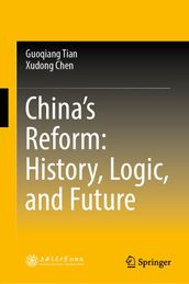 China s Reform: History, Logic, and Future