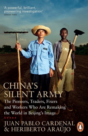 China's Silent Army - Heriberto Araújo - Juan Pablo Cardenal