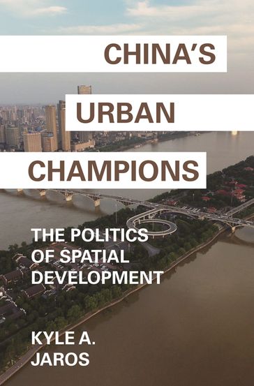 China's Urban Champions - Kyle A. Jaros