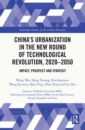 China s Urbanization in the New Round of Technological Revolution, 2020-2050