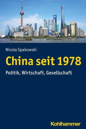 China seit 1978 - Nicola Spakowski