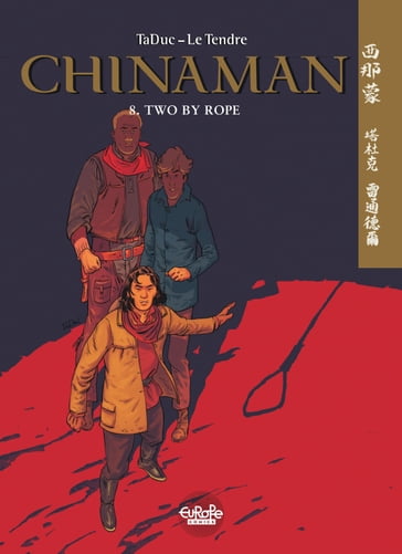 Chinaman - Volume 8 - Two by Rope - Serge Le Tendre