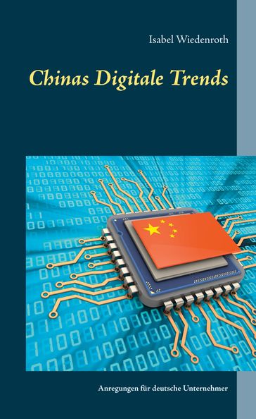 Chinas Digitale Trends - Isabel Wiedenroth