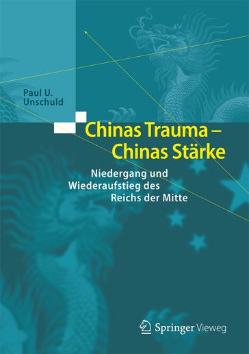 Chinas Trauma  Chinas Stärke - Paul U. Unschuld